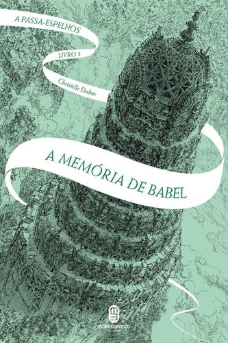 Serie A Passa Espelhos - A Memoria De Babel - Vol 3 - Morro 