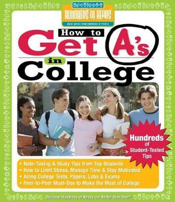 Libro How To Get A's In College : Hundreds Of Student-tes...
