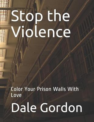Libro Stop The Violence : Color Your Prison Walls With Lo...
