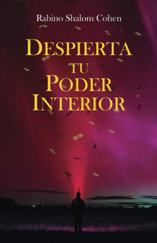 Libro: Despierta Tu Poder Interior (spanish Edition)