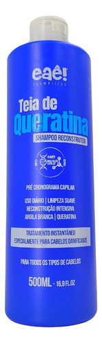  Shampoo Reconstrutor Teia De Queratina 500ml Eaê Cosmeticos