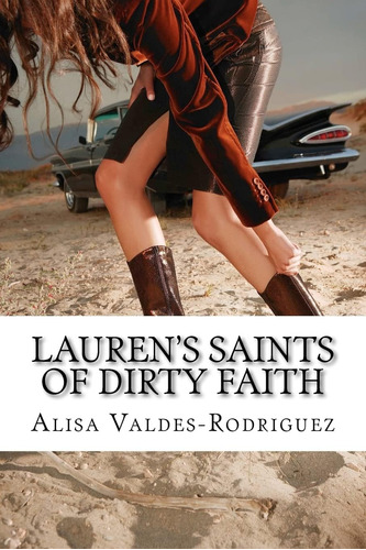 Libro: Laurenøs Saints Of Dirty Faith: A Dirty Girls Social