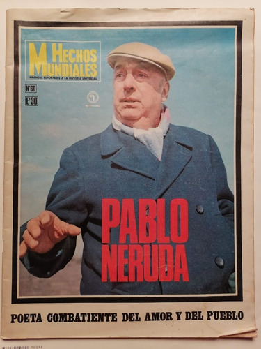 Revista Hechos Mundiales Pablo Neruda Nº 60 Quimantu Nov 72