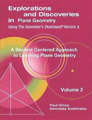 Explorations And Discoveries In Plane Geometry Using The ...