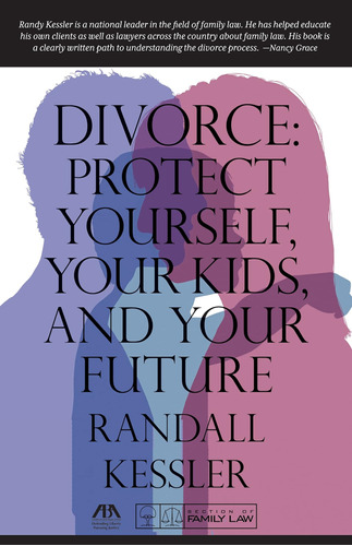 Libro: Divorce: Protect Yourself, Your Kids, And Your Future