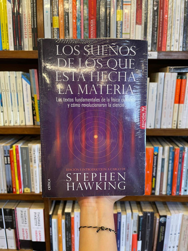 Los Sueños De Los Que Está Hecha La Materia/ Stephen Hawking
