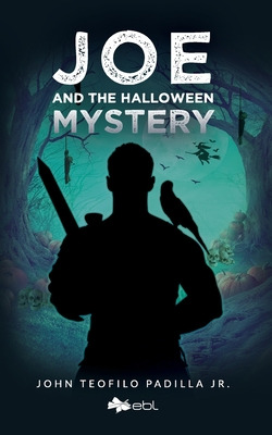 Libro Joe And The Halloween Mystery - Padilla, John Teofi...