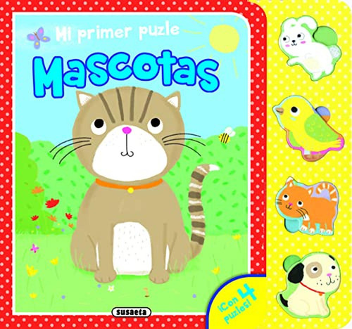 Mascotas (Mi primer puzle), de Susaeta, Equipo. Editorial Susaeta, tapa pasta dura, edición 1 en español, 2016