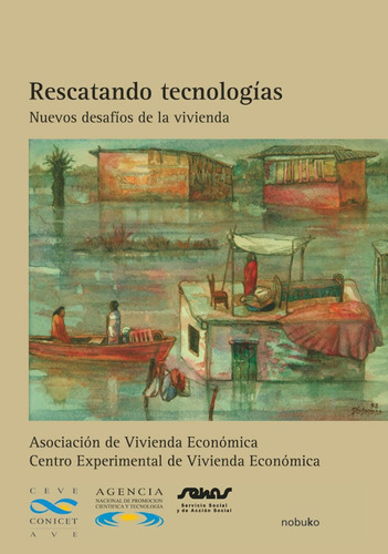 Rescatando Tecnologías, De Ceve. Editorial Nobuko/diseño Editorial, Tapa Blanda, Edición 1 En Español, 2008