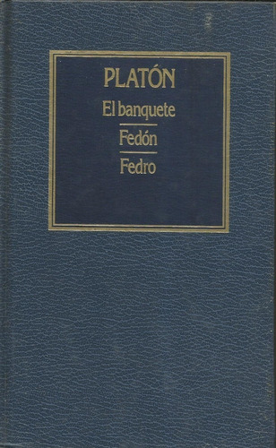 Libro Fisico El Banquete/ Fedon/ Fedro - Platon