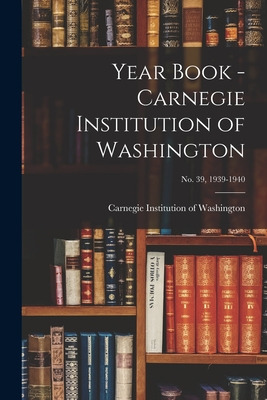 Libro Year Book - Carnegie Institution Of Washington; No....