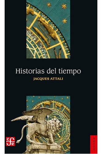 Historias Del Tiempo, Jacques Attali, Ed. Fce
