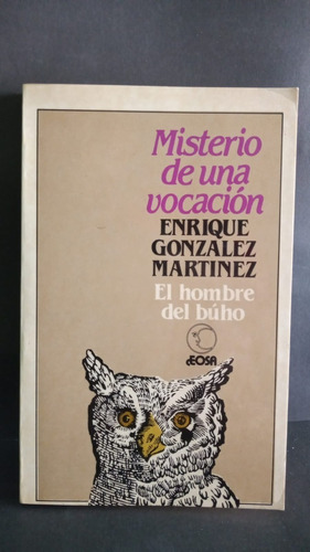 Misterio De Una Vocacion Enrique Gozalez Martinez Offset