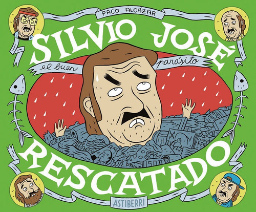 Silvio Josãâ©, Rescatado, De Alcázar, Paco. Editorial Astiberri Ediciones, Tapa Blanda En Español
