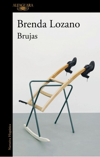 Libro Brujas - Brenda Lozano - Mapa De Las Lenguas, de Lozano, Brenda. Editorial Alfaguara, tapa blanda en español, 2021