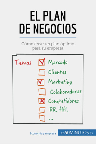 Libro: El Plan De Negocios: Cómo Crear Un Plan Óptimo Para S