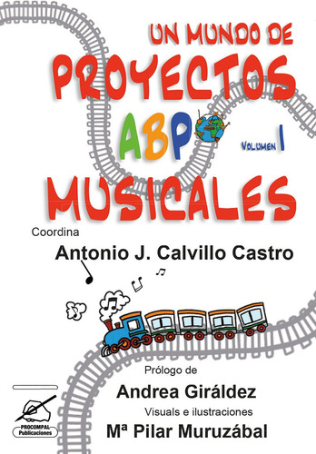 Un Mundo De Proyectos Abp Musicales - Mauricio Rodríguez...
