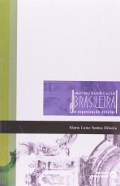 História Da Educação Brasileira: A Organização Escolar