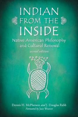 Indian From The Inside : Native American Philosophy And C...