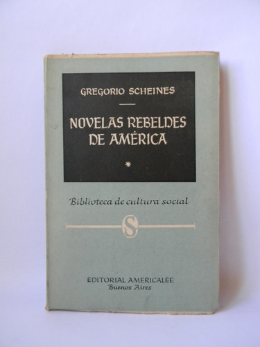 Novelas Rebeldes De América Gregorio Scheines