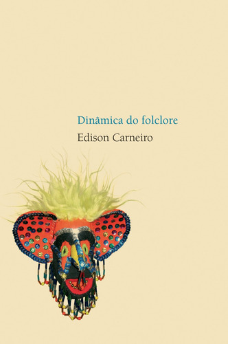 Dinâmica Do Folclore, De Carneiro, Edison. Série Coleção Raízes Editora Wmf Martins Fontes Ltda, Capa Mole Em Português, 2008