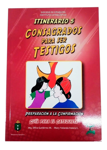 Consagrados Para Ser Testigos (guia Del Catequista)