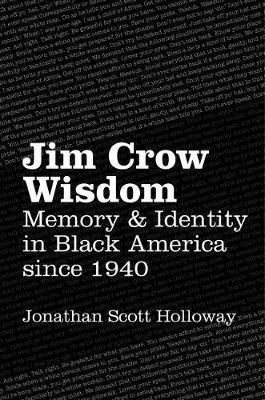 Libro Jim Crow Wisdom : Memory And Identity In Black Amer...