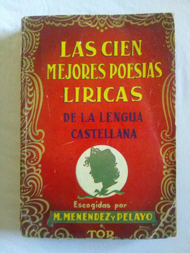 Menendez Y Pelayo / Las Cien Mejores Poesías Líricas