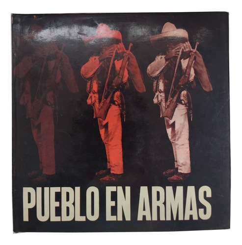 Libro Pueblo En Armas - Juan Manuel Casasola