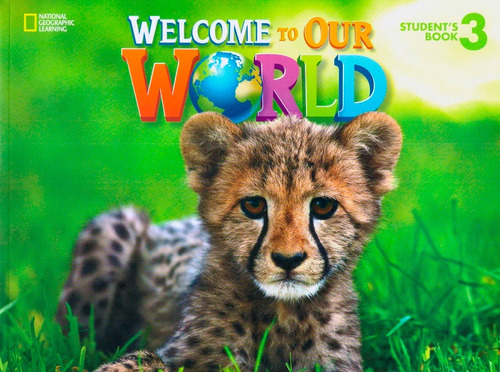 Welcome to Our World - BRE - 3: Student Book, de Sullivan, Jill. Editora Cengage Learning Edições Ltda., capa mole em inglês, 2015