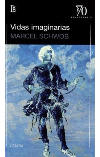 Vidas Imaginarias - Schwob Marcel