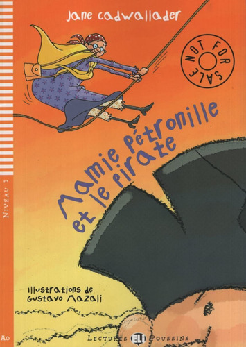 Mamie Petronille Et Le Pirate - Lectures Hub Poussins Niveau