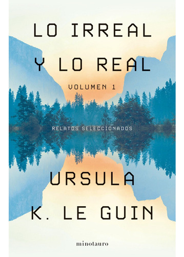 Lo Irreal Y Lo Real 1, De Ursula K. Le Guin. Serie Lo Irreal