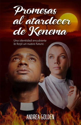 Libro: Promesas Al Atardecer De Kenema: Una Identidad Encubi