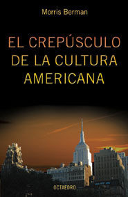 El Crepúsculo De La Cultura Americana (libro Original)