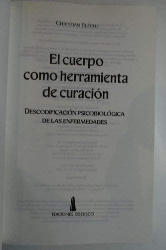 El Cuerpo Como Herramienta De Curación: Descodificación C212 (Usado)