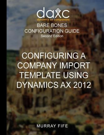 Libro Configuring A Company Import Template Using Dynamic...