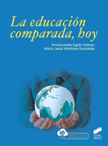 Educacion Comparada Hoy,la - Egido Galvez, Inmaculada