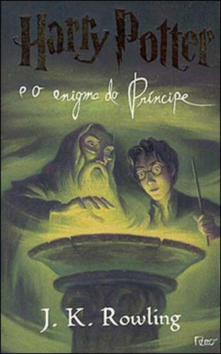 Harry Potter E O Enigma Do Príncipe - Vol. 6
