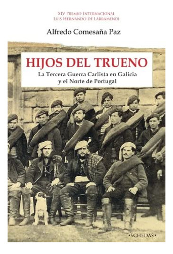 Libro: Hijos Del Trueno: La Tercera Guerra Carlista Galici