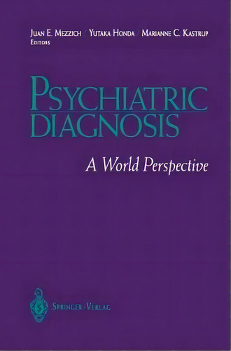 Psychiatric Diagnosis, De Juan E. Mezzich. Editorial Springer Verlag New York Inc, Tapa Dura En Inglés