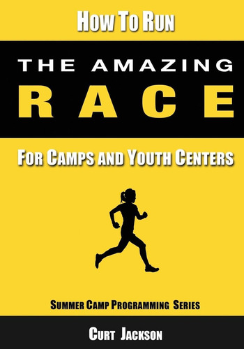 Libro: How To Run The Amazing Race: For Camps And