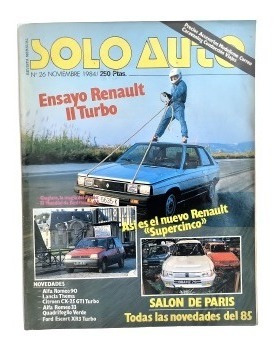 Revista Solo Auto N°26 Mes Noviembre Año 1984