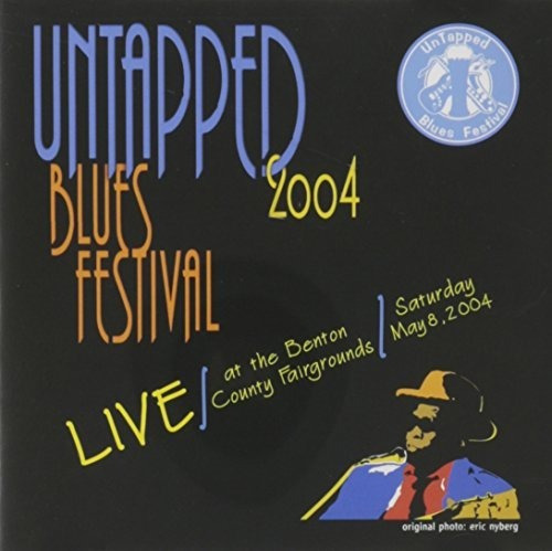 Cd Untapped Blues Festival: 2004 Live / Various - Untapped