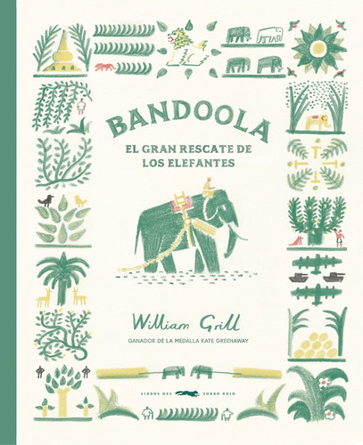 Bandoola: El Gran Rescate De Los Elefantes - William Grill