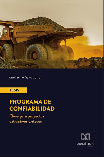Tesis. Programa De Confiabilidad, De Guillermo Salvatierra. Editorial Dialética, Tapa Blanda En Español, 2025