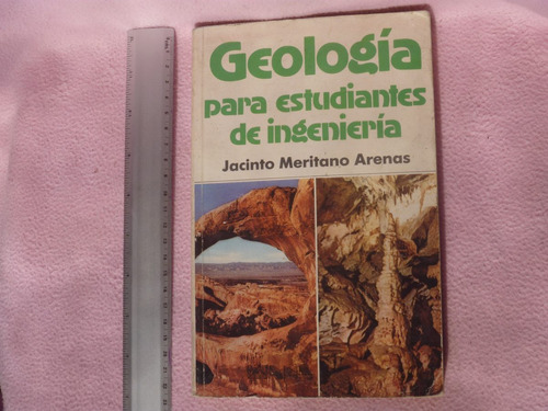 Jacinto Meritano Arenas , Geología Para Estudiantes De Ingen
