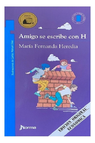 Amigo Se Escribe Con H - María Fernanda Heredia