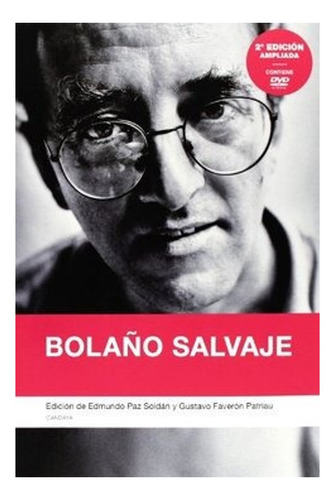 Libro Bolaño Salvaje.envio Gratis