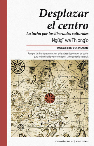 Desplazar El Centro, De Ngugi Wa Thiong'o. Editorial Rayo Verde En Español